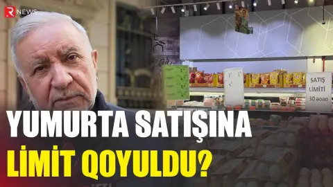 Yumurta satışına limit qoyuldu? - Araşdırma - RTV